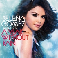 Selena Gomez & The Scene - A Year Without Rain (Album) Lyrics & Album Tracklist