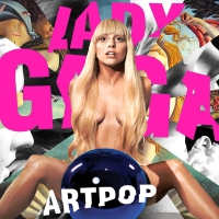 Lady Gaga - Artpop (Album) Lyrics & Album Tracklist