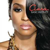 Ciara - Basic Instinct (U Got Me)