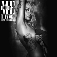 Rita Ora - Body On Me Ft. Chris Brown