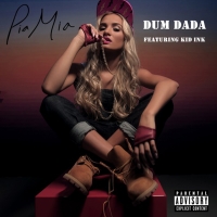 Pia Mia - Dum Dada Ft. Kid Ink