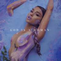 Ariana Grande - God Is A Woman