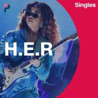 H.E.R. (Singles) - H.E.R.