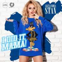 Alexandra Stan - I Did It Mama