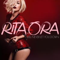 Rita Ora - I Will Never Let You Down