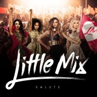 Little Mix - Salute (TroyBoi Remix)