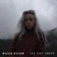 Billie Eilish - Six Feet Under