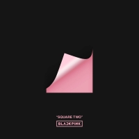 SQUARE TWO (EP) - BLACKPINK (블랙핑크)