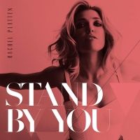 Rachel Platten - Stand by You