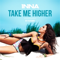 INNA - Take Me Higher