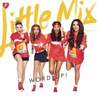 Little Mix - Word Up!