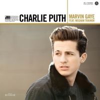 Marvin Gaye Lyrics - Charlie Puth Ft. Meghan Trainor